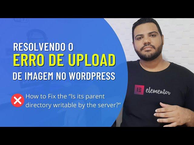 Erro de Upload de Imagens no WordPress | Como Resolver Erro de Upload no WordPress