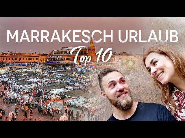 Marrakesch Urlaub | Top 10