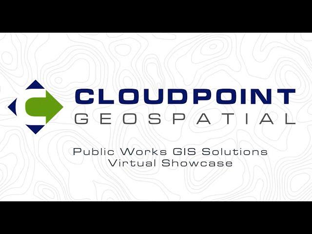 Public Works GIS Solutions Virtual Showcase