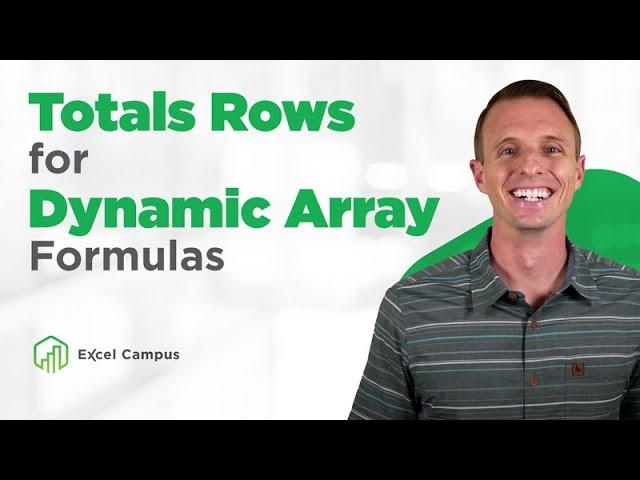 Get Dynamic Array Formulas That Total Up Your Rows!