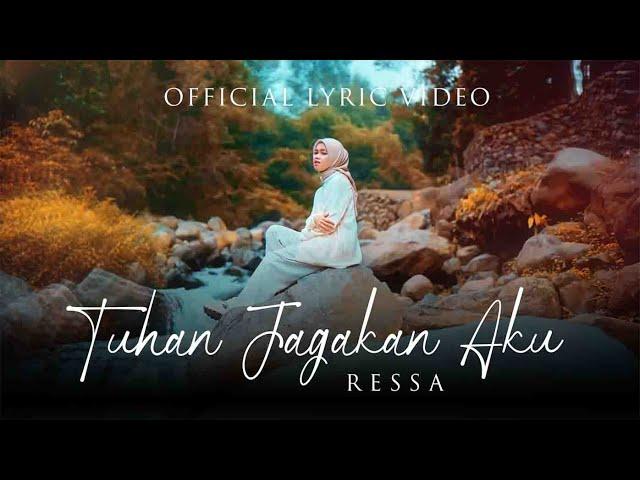 Ressa - Tuhan Jagakan Aku (Official Lyric Video)