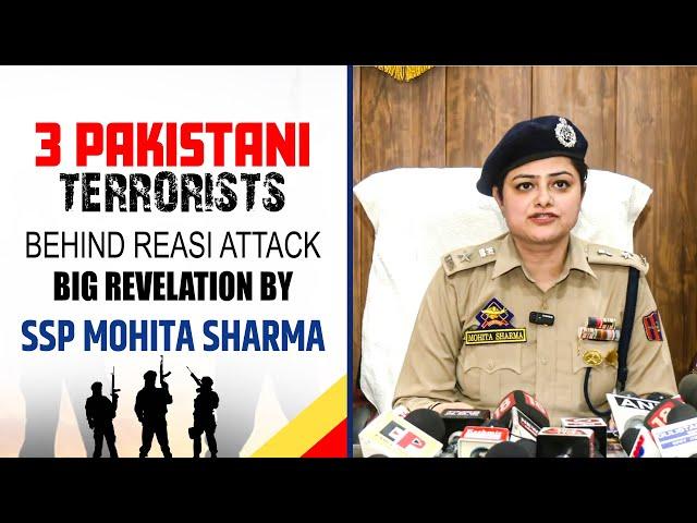 Reasi terror attack |SSP Reasi Mohita Sharma Press Conference LIVE |Pakistani terrorists |J&K Police