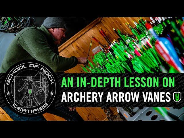 AN IN-DEPTH LESSON ON ARROW VANES