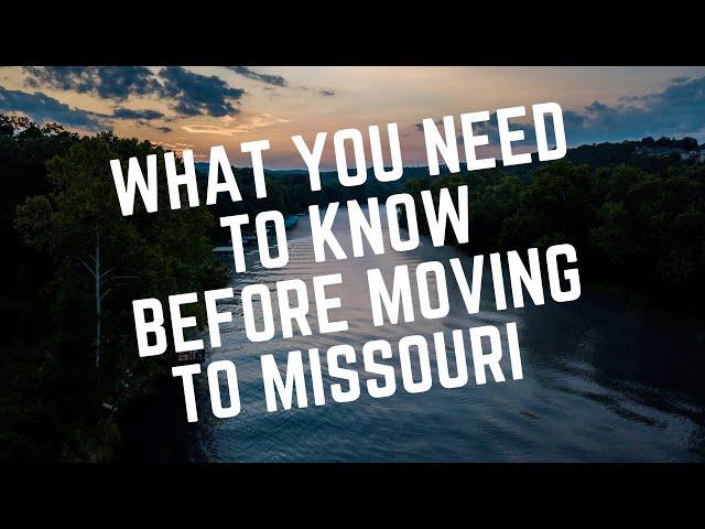 What You Need To Know Before You Move to Missouri