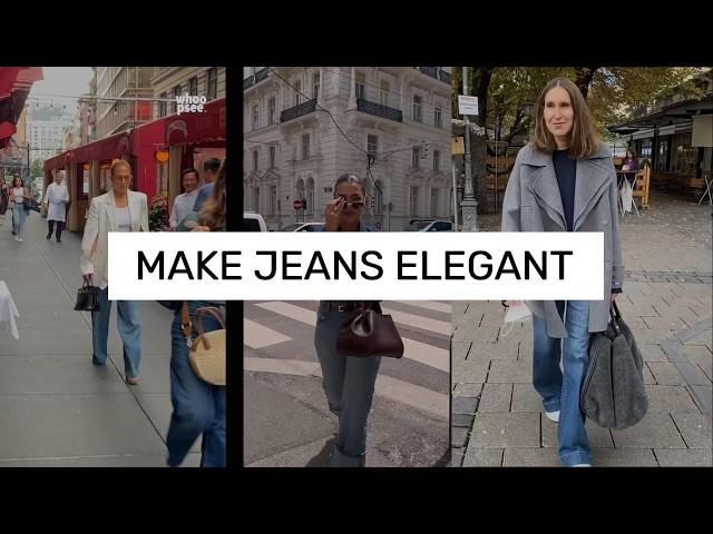 Make Your Jeans Look Expensive: From CASUAL To CLASSY