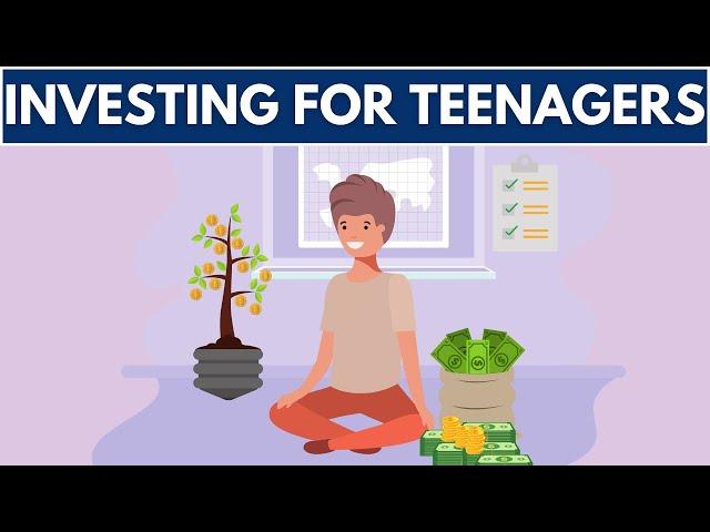 How To Invest For Teenagers (5 Ways)