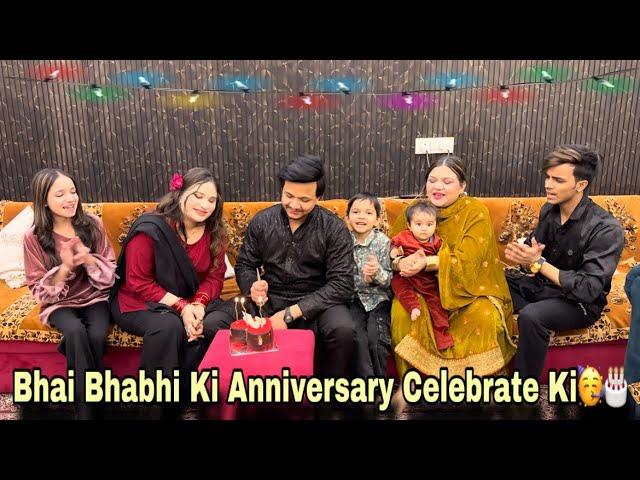 Bhai Bhabhi Ki Anniversary Celebrate Ki || Family Vlogs ||