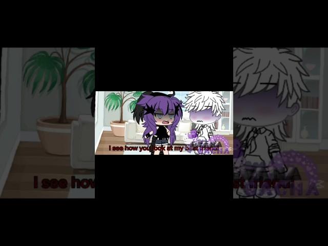 Isee how you look at my best friend!#gacha#gachaeditor#gachaclub#gachalife#gachameme#gachatrend#edit