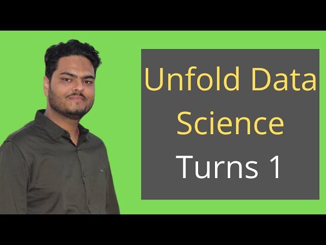 Unfold Data Science Turns 1|One year journey of unfold data science