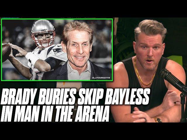 Tom Brady DESTROYS Skip Bayless In Man In the Arena | Pat McAfee Reacts