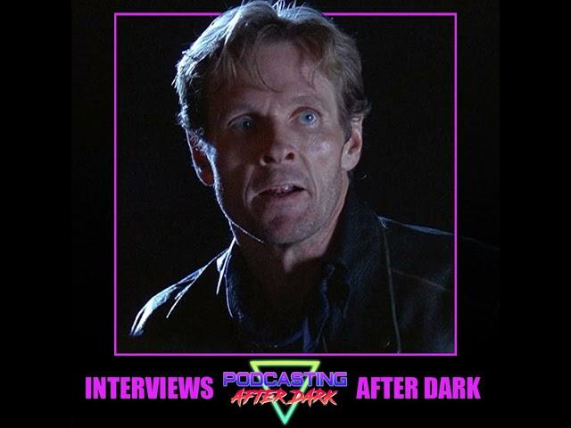 Interviews After Dark with William Sadler