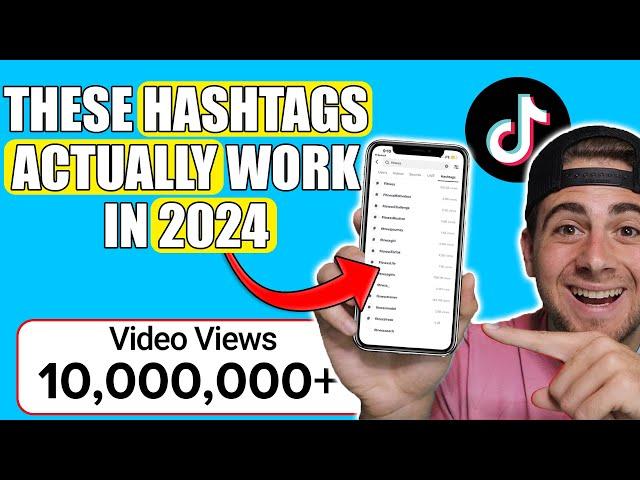 Use These NEW Hashtags To Go VIRAL on TikTok in 2024 FAST (UPDATED TIKTOK HASHTAG STRATEGIES)
