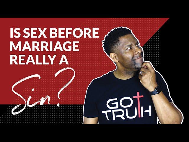 Where is Sex Before Marriage CLEARLY a sin in the Bible?