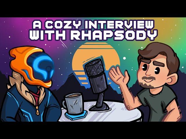 A Cozy Interview With Rhapsody!