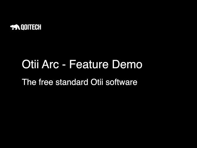 Otii Arc - Feature Demo