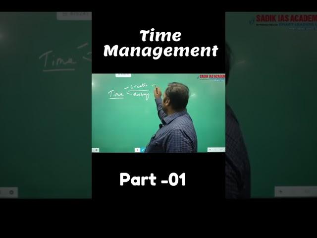 Time Management - UPSC & TNPSC | Part-01| Sadik Sir| Sadik IAS Academy