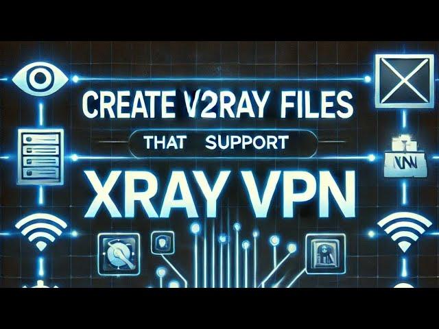 How To Make Your Own VPN (V2Ray/XRay) for free internet