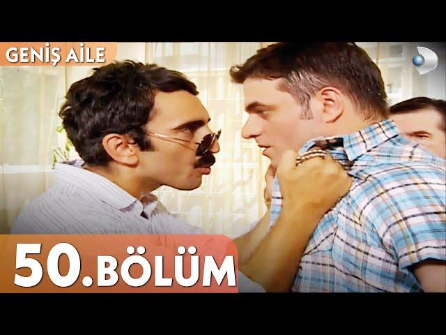 Geniş Aile 50. Bölüm - Full Bölüm