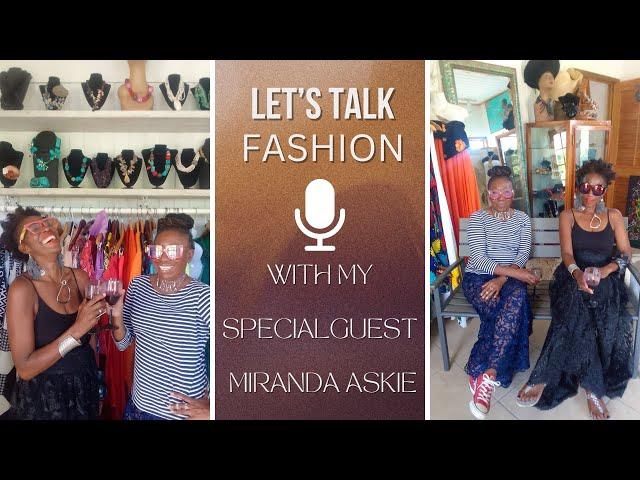 Let's Talk Fashion with Miranda Askie