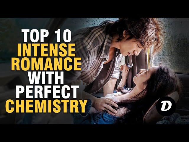 Top 10 INTENSE Romantic Chinese Dramas with Perfect Chemistry!