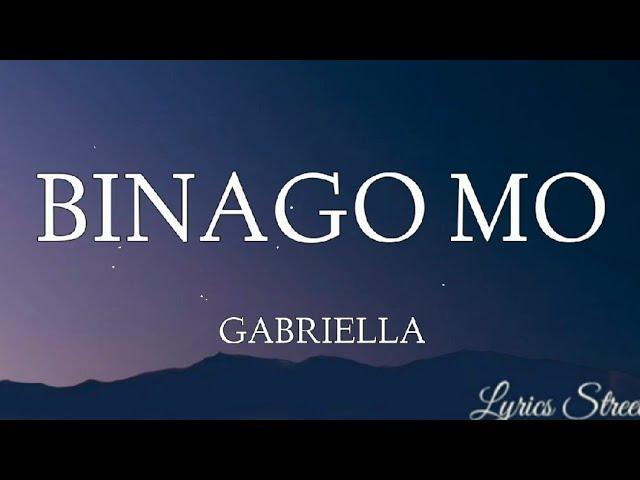 BINAGO MO (LYRICS) GABRIELLA@lyricsstreet5409 #lyrics #opm #gabriella #phillipinesmusic