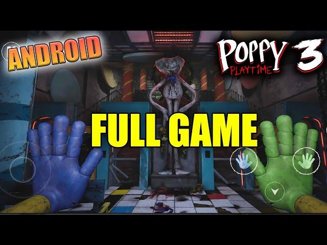 Poppy Playtime Chapter 3 Android Full Game Walkthrough