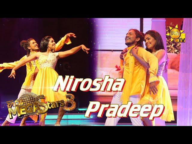 Nirosha Thalagala with Pradeep | හිරු Mega Stars 3 | Round 2 | 2021-04-25