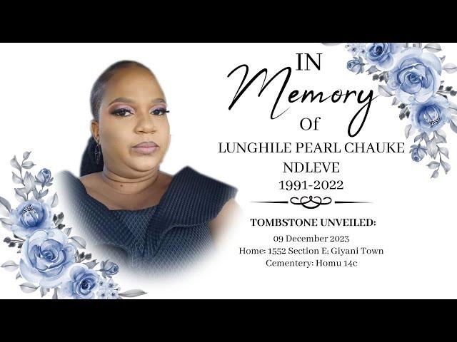 TOMBSTONE UNVEILING OF LUNGHILE PEARL CHAUKE NDLEVE