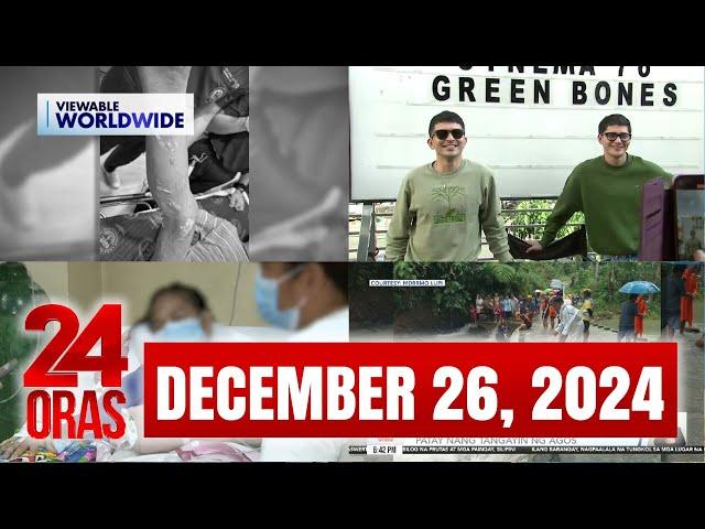 24 Oras Express: December 26, 2024 [HD]