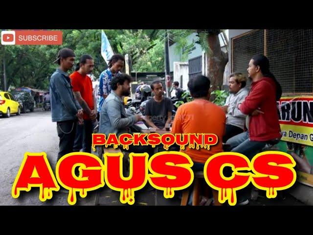 Backsound Agus CS | Anak Buah Bang Edi