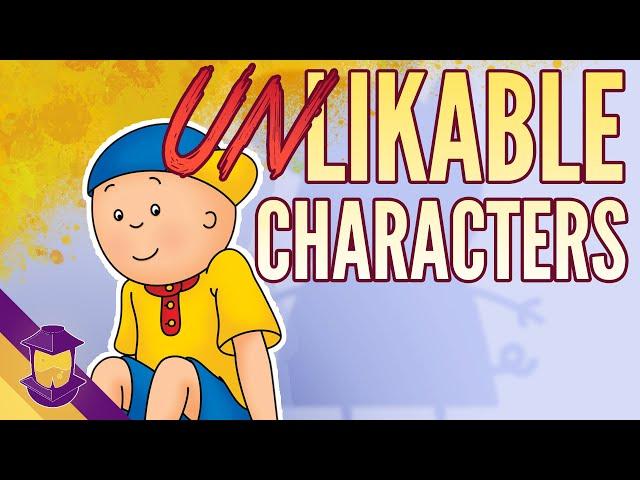 How to Make UNLikable Characters