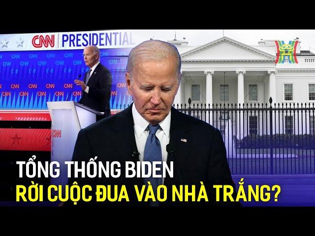 Tổng thống Joe Biden có rời cuộc đua vào Nhà Trắng? | Tin tức mới nhất | Tin quốc tế