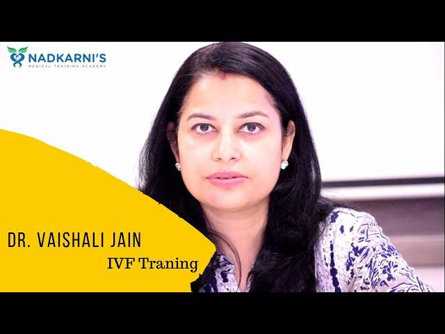 Dr.Vaishali Jain at Nadkarni IVF Training 2019