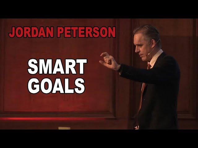 Jordan Peterson: How to Set Goals the Smart Way