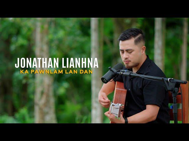 JONATHAN LIANHNA - KA PAWNLAM LAN DAN