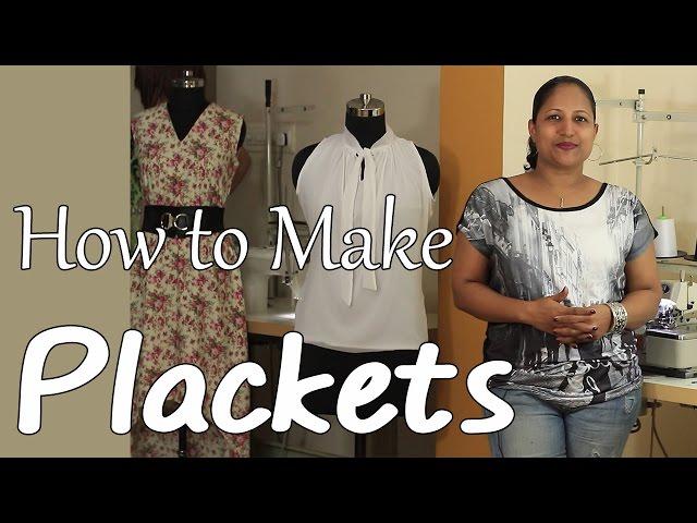 Class 17 - How to make Plackets and Continuous bound placket / easy & neat method