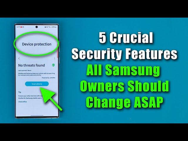 5 IMPORTANT Security Settings Every Samsung Galaxy Owner Should Change ASAP