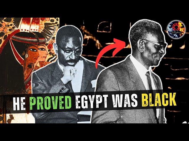 Cheikh Anta Diop - The Scholar who Exposed Egyptology : The Truth about His Work and Who He Was