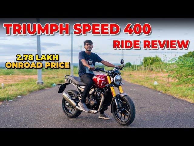 Triumph Speed 400 Ride Review in Tamil | Roadster Bike for Everyone ! | 2.78 Lakh Onroad Price