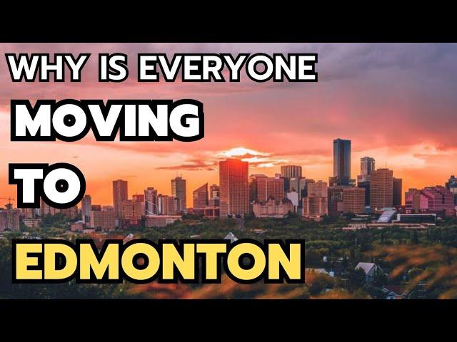 10 Reasons Why is Everyone Moving to Edmonton in 2024 & 2025