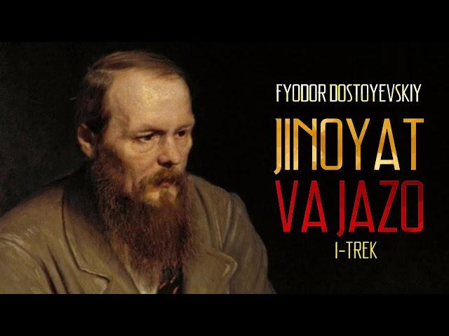 Audio kitob | Jinoyat va jazo 1-trek | Fyodor Dostoyevskiy