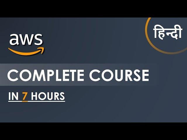 AWS Hindi Tutorial | AWS Full Course - Learn AWS In 6 Hours | AWS Training | S3CloudHub - Hindi
