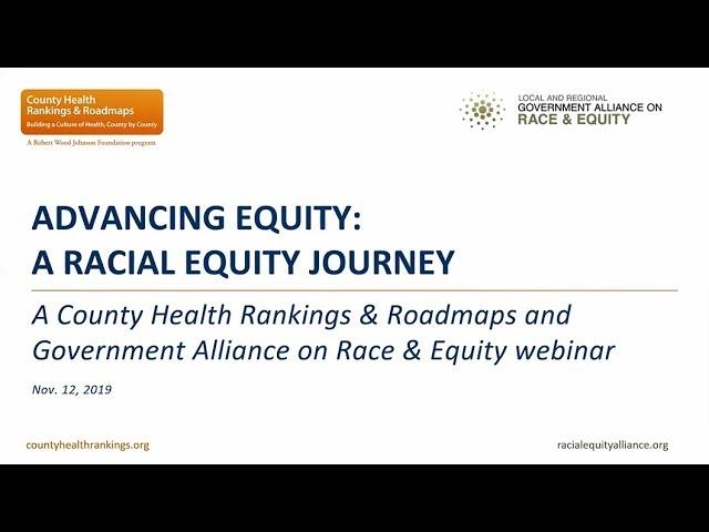 Webinar - Advancing Equity: A Racial Equity Journey