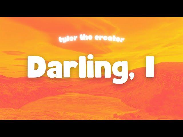 Tyler, The Creator - Darling, I (Lyrics)