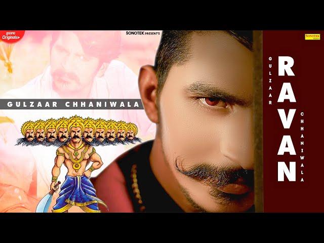 GULZAAR CHHANIWALA:- Ravan ( Official Video ) Latest Haryanvi Songs Haryanavi 2020 | Sonotrk Dj Hits