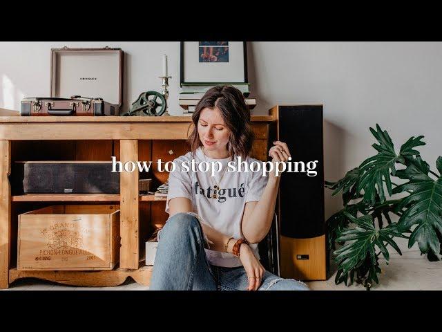 HOW TO STOP SHOPPING | 5 TIPS TO STOP SPENDING MONEY ON THINGS YOU DON'T NEED 