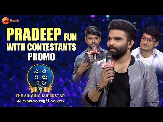 Pradeep Fun With Contestants Promo | SaReGaMaPa -The Singing Superstar | May 29th, 9 PM | Zee Telugu