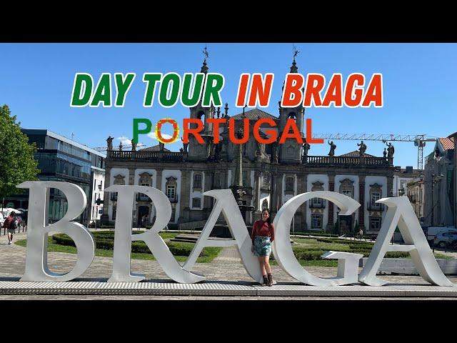 A Day Tour in Braga Portugal