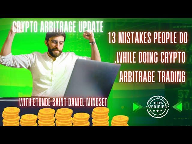 10 mistakes,people do if dey are doingcrypto arbitrage trading opportunities