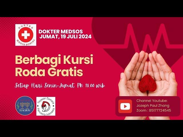 Dokter Medsos: Berbagi Kursi Roda 19 Juli 2024